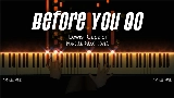 Обложка клипа Before You Go - Piano Version