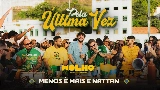 Обложка клипа Pela Última Vez - Ao Vivo