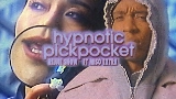 Обложка клипа Hypnotic Pickpocket