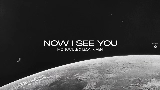 Обложка клипа Now I See You - Extended Mix