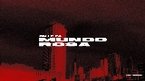 Обложка клипа MUNDO ROSA