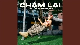 Обложка клипа Chậm Lại