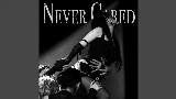 Обложка клипа Never Cared