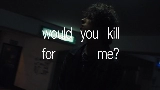 Обложка клипа kill for me?