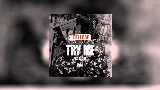 Обложка клипа Try Me - Remix