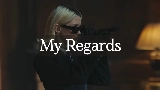 Обложка клипа My Regards