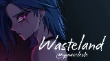 Обложка клипа wasteland