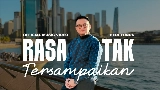 Обложка клипа Rasa Tak Tersampaikan