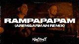 Обложка клипа Rampapapam - Arem Ozguc & Arman Aydin Remix