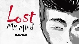 Обложка клипа Lost My Mind (LMM)