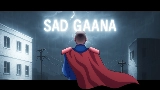 Обложка клипа Sad Gaana