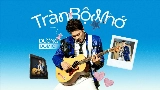 Обложка клипа Tràn Bộ Nhớ