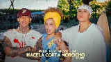 Обложка клипа HACELA CORTA MOROCHO REMIX