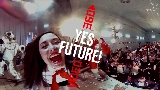 Обложка клипа Yes Future!