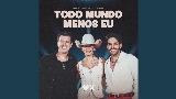 Обложка клипа Todo Mundo Menos Eu - Ao Vivo