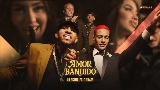 Обложка клипа AMOR BANDIDO