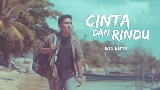 Обложка клипа Cinta Dan Rindu