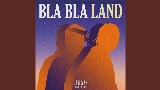 Обложка клипа Бла Бла Лэнд