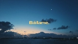 Обложка клипа Báilame