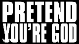 Обложка клипа Pretend You're God