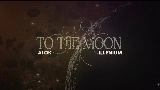 Обложка клипа To The Moon