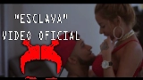 Обложка клипа Esclava - Remix