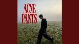 Обложка клипа acne pants